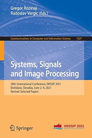 systems signals and image processing 28th international conference iwssip 2021 bratislava slovakia june 2 4