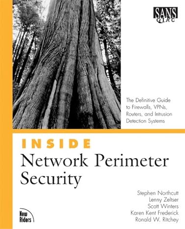 inside network perimeter security the definitive guide to firewalls vpns routers and intrusion detection