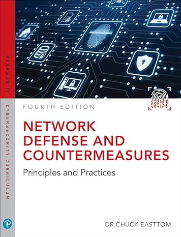network defense and countermeasures principles and practices 4th edition william easttom ii 0138200580,