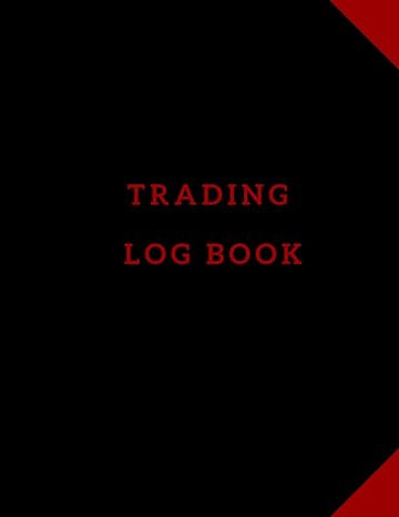 trading log book a comprehensive record book to boost your profits and enhance your trading strategies 8 5 x