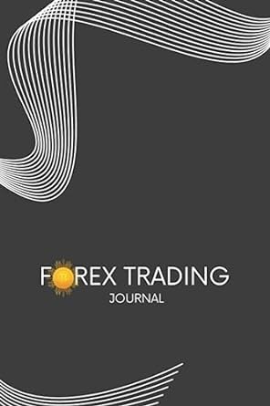forex trading journal 2023 ultimate trading log book to track your trades 1st edition hetedox designs