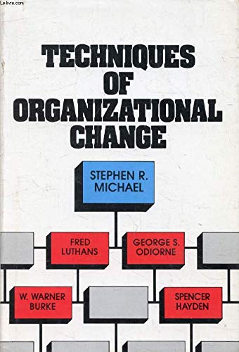 techniques of organizational change 1st edition michael, newton,  gelatt, esther 007041775x, 9780070417755