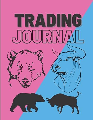 trading journal 150 pages for traders of stocks futures options and forex stock market tracker forex trading