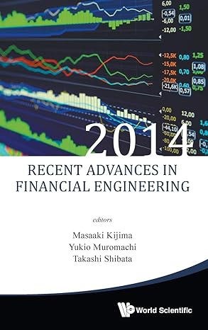recent advances in financial engineering 1st edition masaaki kijima ,yukio muromachi ,takashi shibata