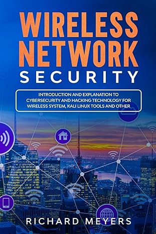 wireless network security introduction and explanation of cybersecurity and hacking technology for wireless