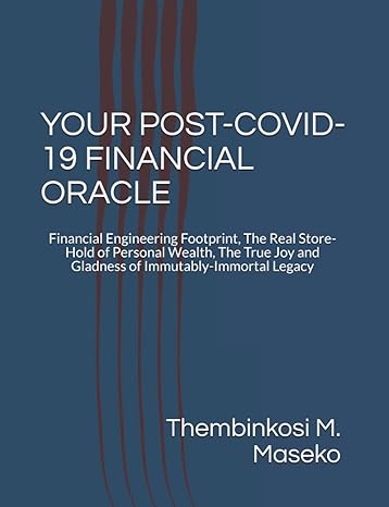 your post covid 19 financial oracle financial engineering footprint the real store hold of personal wealth