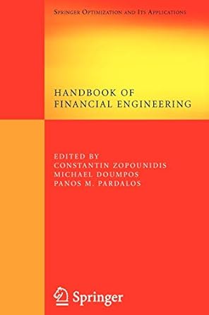 handbook of financial engineering 1st edition constantin zopounidis, michael doumpos, panos m. pardalos