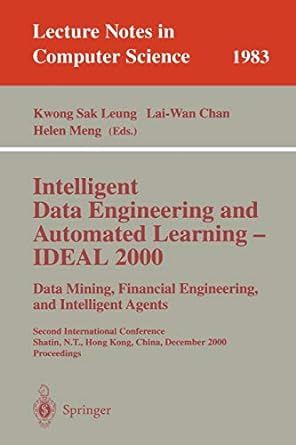 intelligent data engineering and automated learning ideal 2000 data mining financial engineering and