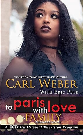 to paris with love a family business novel  carl weber, eric pete 1645560597, 978-1645560593