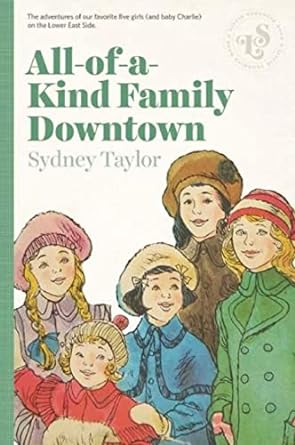 all of a kind family downtown  sydney taylor, joe krush, beth krush, june cummins 1939601258, 978-1939601254