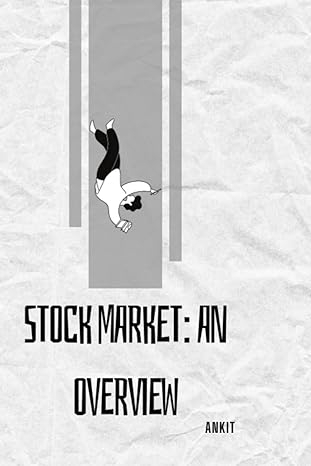 stock market an overview 1st edition ankit kumar jha 979-8866318384