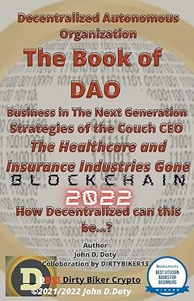 decentralized autonomous organization the book of dao business in the next generation strategies of the couch