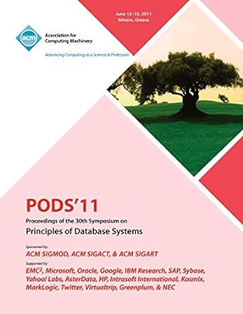 pods 11 proceedings of the 30th symposium on principles of database systems 1st edition pods 2011 committee