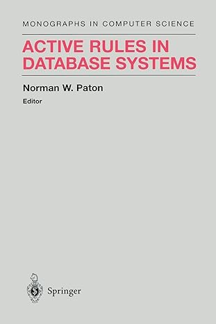 active rules in database systems 1st edition norman w. paton 1461264480, 978-1461264484