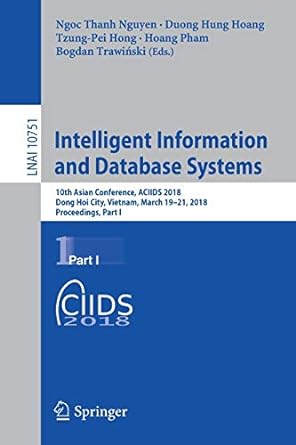 intelligent information and database systems 10th asian conference aciids 2018 dong hoi city vietnam march 