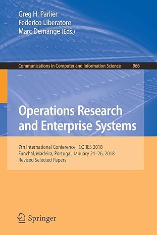 operations research and enterprise systems 7th international conference icores 2018 funchal madeira portugal