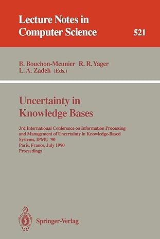 uncertainty in knowledge bases 3rd international conference on information processing and management of