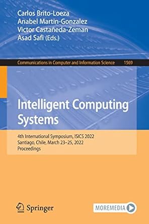 intelligent computing systems  international symposium isics 2022 santiago chile march 23 25 2022 proceedings
