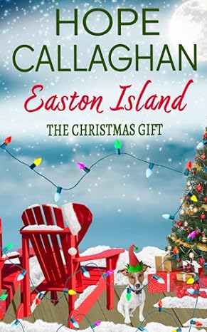 easton island the christmas gift  hope callaghan 979-8393334451
