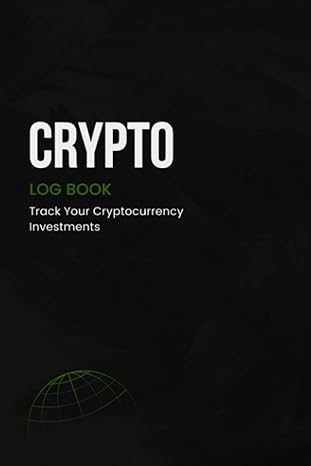 crypto log book track your cryptocurrency investments 1st edition simple aesthetic b0c5pjpvfn