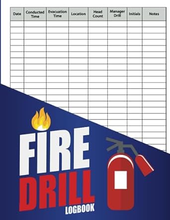 fire drill log book record book with 8 column for schools businesses commercial industrial and residential