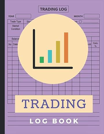 trading log book traders dairy for active traders of stocks options futures forex and crypto currency day