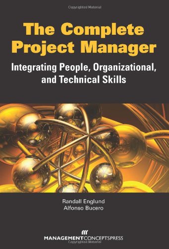 the project manager integrating people organizational and technical skills 1st edition randall englund,