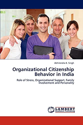 organizational citizenship behavior in india role of stress organizational support family involvement and