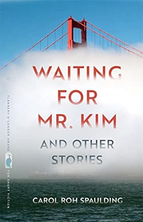 waiting for mr kim and other stories  carol roh spaulding 0820365262, 978-0820365268