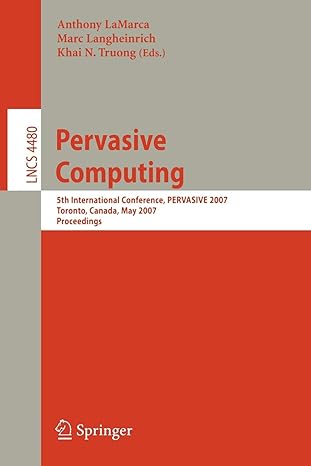 pervasive computing 5th international conference pervasive 2007 toronto canada may 13  2007 proceedings 1st
