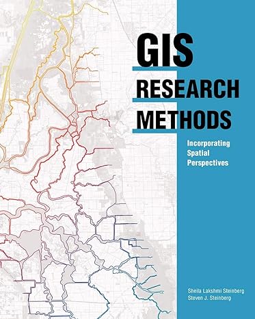 gis research methods incorporating spatial perspectives 1st edition sheila lakshmi steinberg ,steven j.
