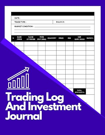 Trading Log And Investment Journal Trading Log And Investment Journal 120 Pages Trading Log Book For Traders And Investors