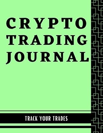 crypto trading journal crypto trading journal for beginners in bitcoin and crpyto basic ledger to record