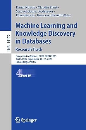 machine learning and knowledge discovery in databases research track european conference ecml pkdd 2023 turin