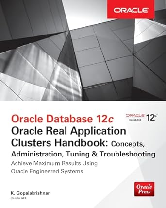 oracle database 12c release 2 real application clusters handbook concepts administration tuning and