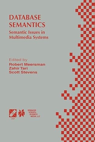 database semantics semantic issues in multimedia systems 1st edition zahir tari ,scott stevens ,robert