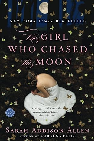the girl who chased the moon a novel  sarah addison allen 0553385593, 978-0553385595