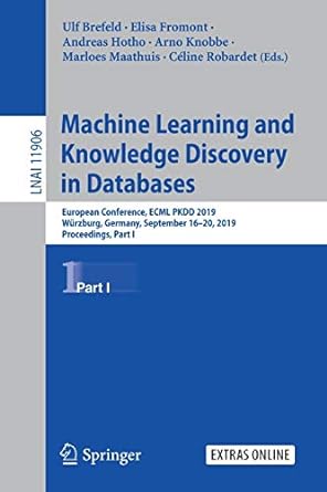 machine learning and knowledge discovery in databases european conference ecml pkdd 2019 w rzburg germany
