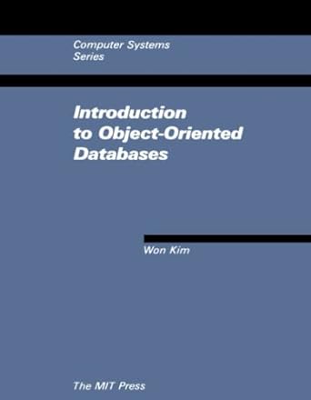 introduction to object oriented databases 1st edition won kim 0262512165, 978-0262512169