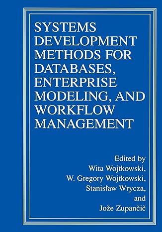 systems development methods for databases enterprise modeling and workflow management 1st edition wita