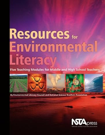 resources for environmental literacy five teaching modules for middle and high school teachers 1st edition
