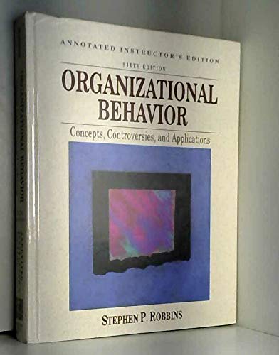 organizational behavior concepts controversies and applications 1st edition stephen p. robbins 0136446833,