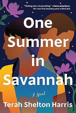 one summer in savannah a novel  terah shelton harris 1728265746, 978-1728265742