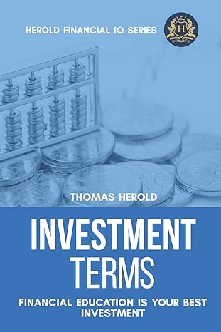 investment terms financial education is your best investment 1st edition thomas herold 1798082616,