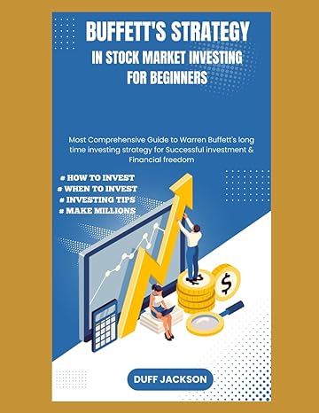 buffetts strategy in stock market investing for beginners 1st edition duff jackson 979-8867069964