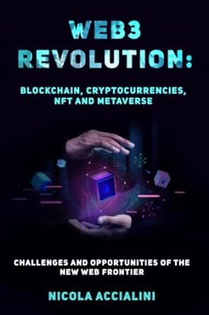 web3 revolution blockchain cryptocurrency nft and metaverse 1st edition nicola accialini 979-8414467816