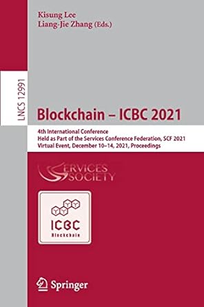 blockchain icbc 2021  international conference held as part of the services conference federation scf 2021