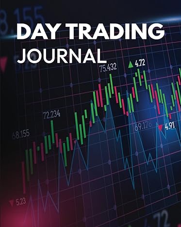 day trading journal 120 pages stocks and options trading strategies log book for traders 1st edition west