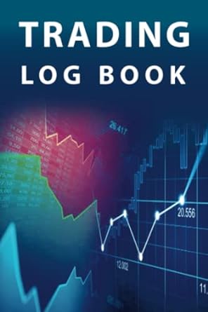 trading logbook trading notebook trading log book for traders of stocks options forex futures crypto record