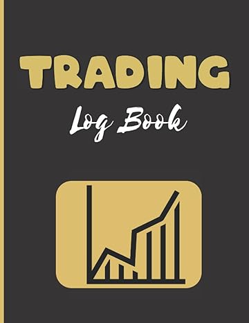 trading log book amazing stocks crypto forex and options trading log book for beginner and experienced